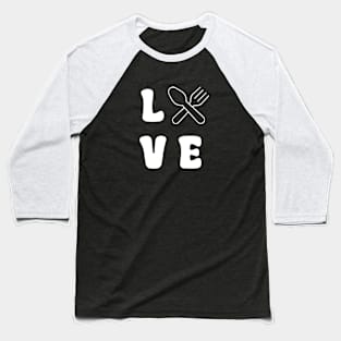 Love Food White Baseball T-Shirt